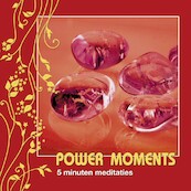Power moments - Sylvia Roosendaal, Ulrike Hartung, Willem Jan van de Wetering, Fred van Beek (ISBN 9789461491794)