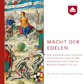 Macht der edelen - Coen Schimmelpenninck van der Oije (ISBN 9789085308928)