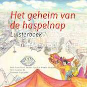Het geheim van de Haspelnap - Karin Horst, Jolanda Oudijk, Annette Verspoor (ISBN 9789082039306)