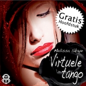 Virtuele tango, gratis hoofdstuk - Melissa Skaye (ISBN 9789462550100)