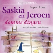 Saskia en Jeroen - domme dingen - Jaap ter Haar (ISBN 9789047609186)