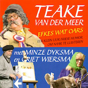 Efkes wat oars - Teake van der Meer, Griet Wiersma (ISBN 9789077102848)