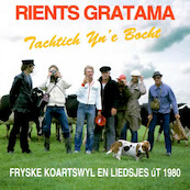 Tachtich Yn'e Bocht - Rients Gratama (ISBN 9789077102879)