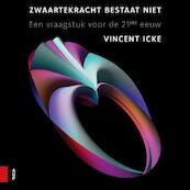 Zwaartekracht bestaat niet - Vincent Icke (ISBN 9789048522774)