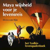 Maya wijsheid voor je levensreis - Elvira van Rijn (ISBN 9789491557187)