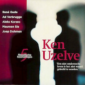 Ken Uzelve - René Gude, Ad Verbrugge, Maureen Sie, Joep Dohmen (ISBN 9789085714668)