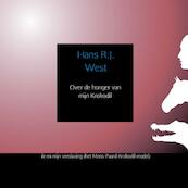 Over de honger van mijn Krokodil - Hans R.J. West (ISBN 9789402122961)