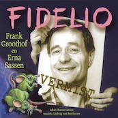 Fidelio - Frank Groothof, Harrie Geelen (ISBN 9789490706081)