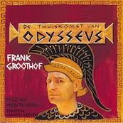 De thuiskomst van Odysseus - Frank Groothof, Harrie Geelen (ISBN 9789490706111)