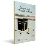 De gids voor 'Oemrah en Hadj - Aboe Ismail (ISBN 9789081939980)