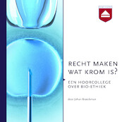 Recht maken wat krom is? - Johan Braeckman (ISBN 9789085301370)
