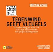 Tegenwind geeft vleugels - Jeroen Janssen, Saskia Ramakers (ISBN 9789491560934)