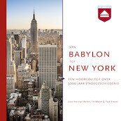 Van Babylon tot New York - Fik Meijer, Herman Beliën, Paul Knevel (ISBN 9789085309598)