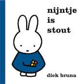 Nijntje is stout - Dick Bruna (ISBN 9789056471897)
