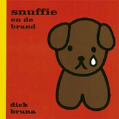 Snuffie en de brand - Dick Bruna (ISBN 9789056472313)