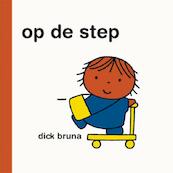 Op de step - Dick Bruna (ISBN 9789056474287)