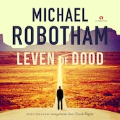 Leven of dood - Michael Robotham (ISBN 9789462532182)