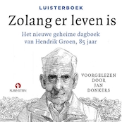 Zolang er leven is - Hendrik Groen (ISBN 9789462532120)