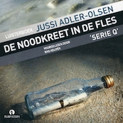De noodkreet in de fles - Jussi Adler-Olsen (ISBN 9789462532212)
