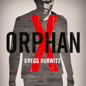 Orphan X - Gregg Hurwitz (ISBN 9789046170656)