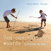 Van onschatbare waarde - Klarine Sikkema-Wiersema (ISBN 9789491844706)