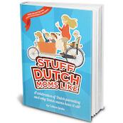 Stuff Dutch moms like - Colleen Geske (ISBN 9789082133646)