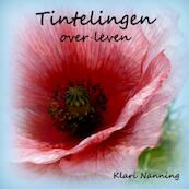 Tintelingen over leven - Klari Nanning (ISBN 9789462545236)