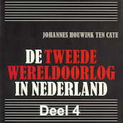 De Tweede Wereldoorlog in Nederland - deel 4: De Jodenvervolging - Johannes Houwink ten Cate (ISBN 9789085715733)