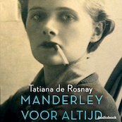 Manderley voor altijd - Tatiana de Rosnay (ISBN 9789462533004)