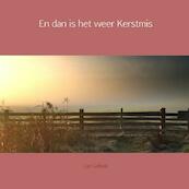 En dan is het weer Kerstmis - Ger Liefrink (ISBN 9789463428668)