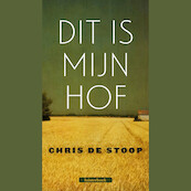 Dit is mijn hof - Chris De Stoop (ISBN 9789079390366)