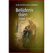 Belijdenis doen, maar hoe? - B.J. van Boven, A. Verschuure (ISBN 9789461151018)