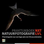 Praktijkboek Natuurfotografie NXT LVL - Theo Bosboom, Ton Dopp, Michel Geven, Andrea Gulickx (ISBN 9789079588176)