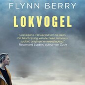 Lokvogel - Flynn Berry (ISBN 9789462536999)