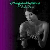 El lenguaje del abanico - Michelle Span (ISBN 9789402147285)