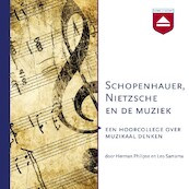 Schopenhauer, Nietzsche en de muziek - Herman Philipse, Leo Samama (ISBN 9789085301677)