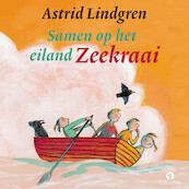 Samen op het eiland Zeekraai - Astrid Lindgren (ISBN 9789047624400)