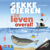 GEKKE DIEREN, ZE LEVEN OVERAL! - Anja Vereijken (ISBN 9789048733408)