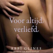 Voor altijd verliefd - Abbi Glines (ISBN 9789462536890)