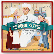 De goede bakker - Sjoukje Kruidhof-Lootsma (ISBN 9789033833465)
