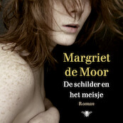De schilder en het meisje - Margriet de Moor (ISBN 9789023497509)