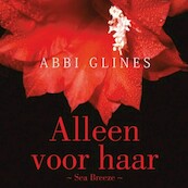 Alleen voor haar - Abbi Glines (ISBN 9789462539280)