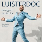 Luisterdoc Beleggen in bitcoins - Peter de Ruiter (ISBN 9789491833465)