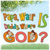 Papa, waar is God? Daddy, where is God? - Imke Bavay (ISBN 9789463420013)
