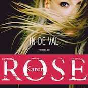 In de val - Karen Rose (ISBN 9789026145292)