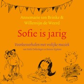 Sofie is jarig - Annemarie ten Brinke, Willemijn de Weerd (ISBN 9789023954989)