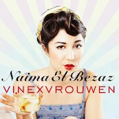 Vinexvrouwen - Naima El Bezaz (ISBN 9789021412627)