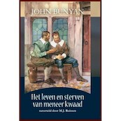 Het leven en sterven van meneer Kwaad - John Bunyan (ISBN 9789080238916)