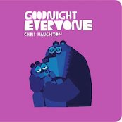 Goodnight Everyone - Chris Haughton (ISBN 9781406381573)