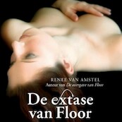 Het extase van Floor - Renee van Amstel (ISBN 9789463621977)